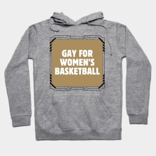 Gay For Women's Basketball Hoodie